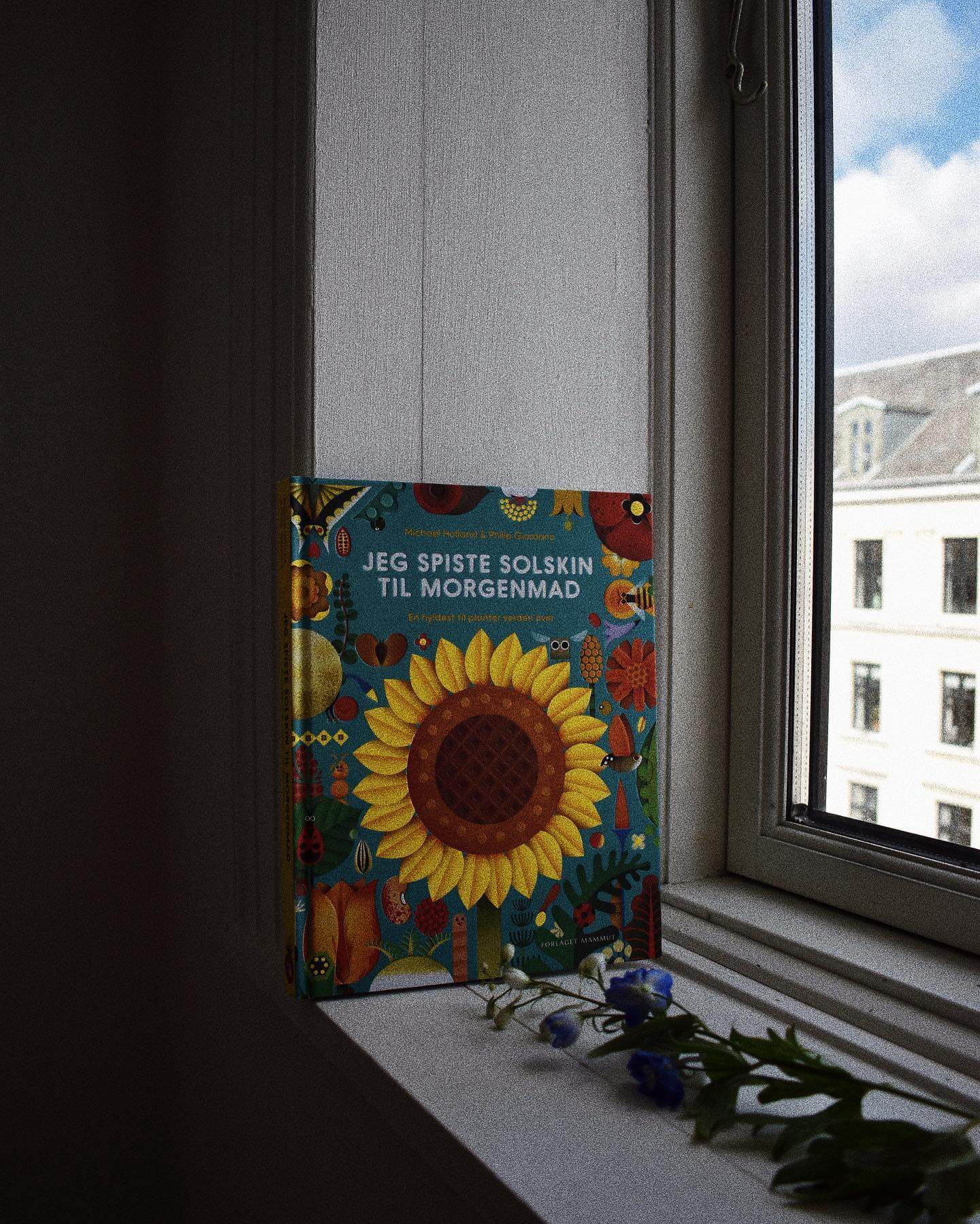 Jeg spiste solskin til morgenmad - En hyldest til planter verden over