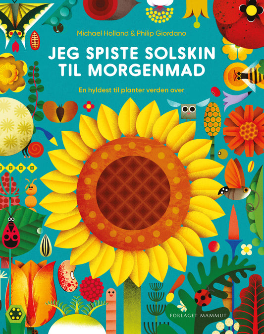 Jeg spiste solskin til morgenmad - En hyldest til planter verden over